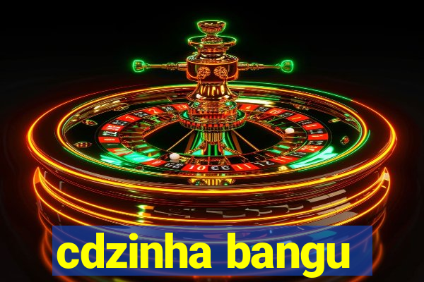 cdzinha bangu